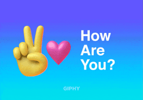 Checking In How Are You GIF by GIPHY Cares