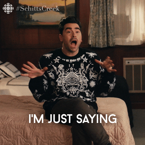 Just Saying Schitts Creek GIF by CBC