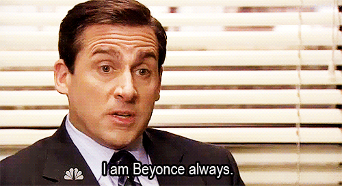 Image result for michael scott i am beyonce always gif