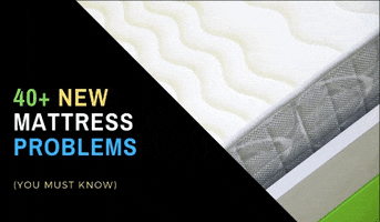 40 New Mattress Problems You Must Know GIF