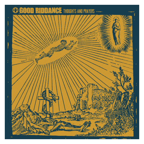 goodriddance punkrock santa cruz thoughts and prayers good riddance GIF