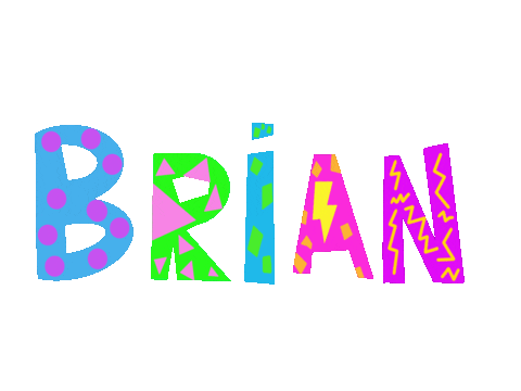 My Name Brian Sticker by The Art Plug for iOS & Android | GIPHY