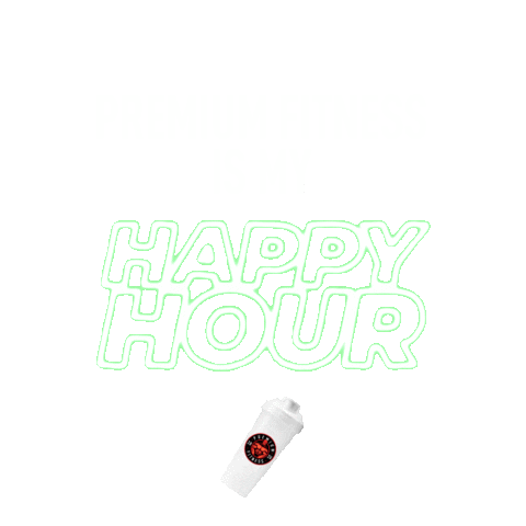 Happy Hour Fitness Sticker by Premiumfitnessgt