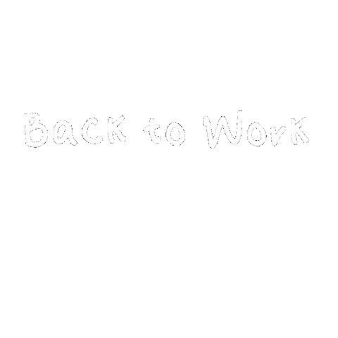 Back To Work Sticker
