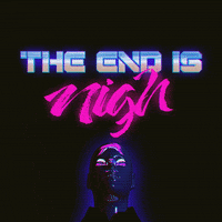 The End Is Nigh Neon GIF by Abel M'Vada