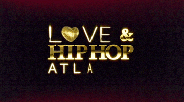 love and hip hop atlanta GIF by RealityTVGIFs