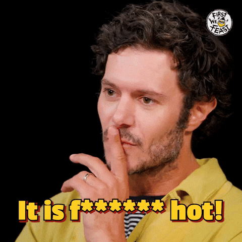 It's F****** Hot!