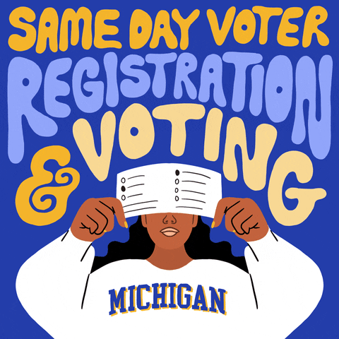 Illustrated gif. Person wearing a Michigan shirt on a cobalt background, holding a ballot toward us, foreshortened to cover their face, under an arch of groovy, color-changing lettering. Text, "Same-day voter registration and voting!"
