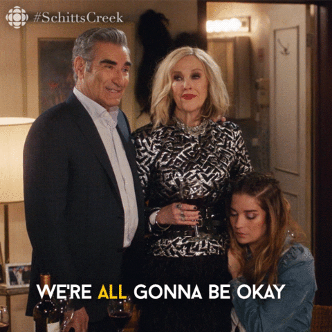 Going To Be Okay Schitts Creek GIF by CBC
