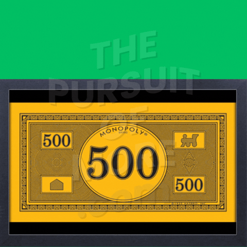 Monopoly Money 500 Club GIF by thepursuitofmore
