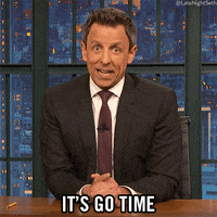 Seth Meyers Go Time GIF by Late Night with Seth Meyers