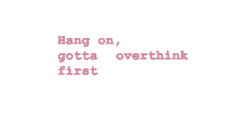 Overthinking Hold Up Sticker by OHYAZ