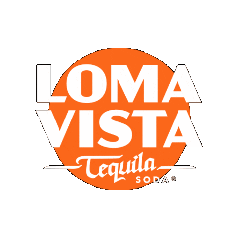 Loma Vista Tequila Soda Sticker