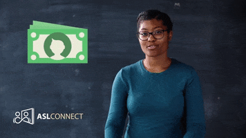 American Sign Language Dollar GIF by ASL Connect