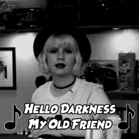 Hello Darkness My Old Friend Gifs Get The Best Gif On Giphy