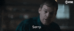 Sorry Episode 4 GIF by Dexter