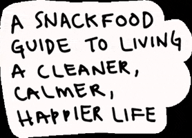 ilovesnackfood life cleaner happier snackfood GIF