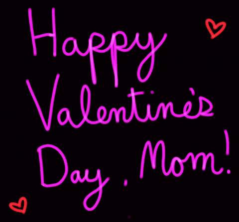 Happy Valentines Day Mom Gif Find Share On Giphy