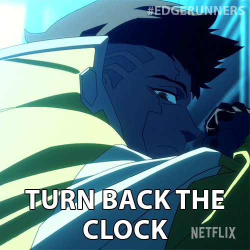 Turn Back Time Netflix GIF by Cyberpunk: Edgerunners