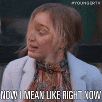 right now clare GIF by YoungerTV