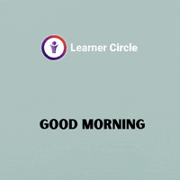 Get Motivated Good Morning GIF by Learner Circle