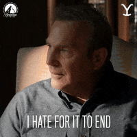 I Dont Want It To End Paramount Network GIF by Yellowstone