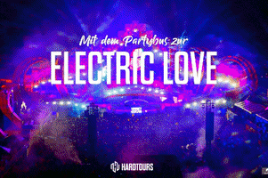 Electric Love GIF by Hardtours