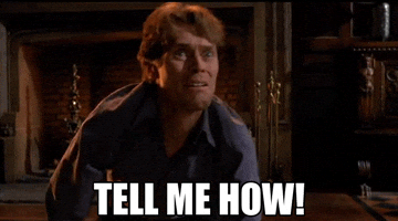 Movie gif. Willem Dafoe as Norman Osborn in Spiderman, with hunched shoulders, and pleading eyes, mouths the words that appear, "Tell Me How!"