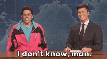 I Dont Know Pete Davidson GIF by Saturday Night Live