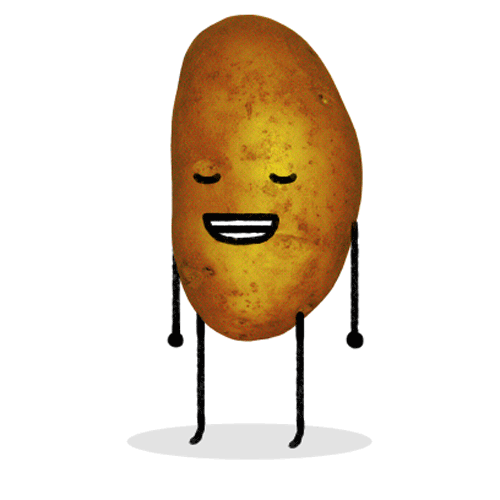 My mother gave me nickname potatoe n I liked it ever since