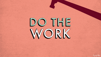 do the work animation GIF by Adventures Once Had