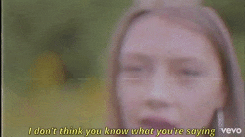 i don't think you know what you're saying GIF by Baker Grace