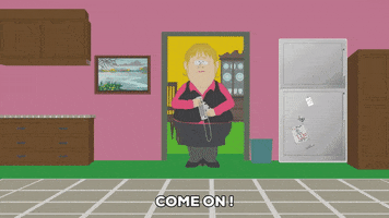 come on GIF by South Park 
