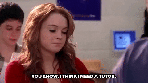 mean girls you know i think i need a tutor GIF