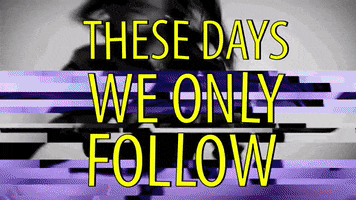 we are follow GIF by Noah Cyrus