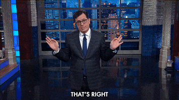 that's right donald trump GIF by The Late Show With Stephen Colbert