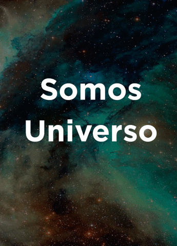 SomosUniverso  GIF