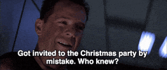 Bruce Willis Got Invited To The Christmas Party By Mistake Who Knew GIF by 20th Century Fox Home Entertainment