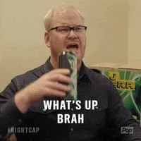 jim gaffigan whats up brah GIF by Nightcap
