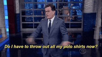colbertlateshow late show the late show with stephen colbert do i have to throw out all my polo shirts now GIF