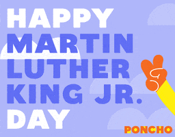 Martin Luther King Day GIF by Poncho