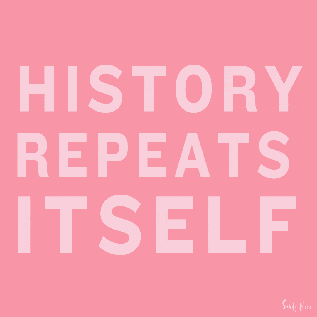 History Repeats Itself GIFs Find & Share on GIPHY