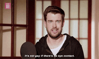 bbc three its not gay if theres no eye contact GIF by BBC