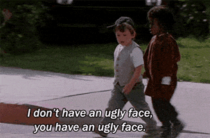 you are ugly GIF