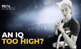 An Iq Too High GIF