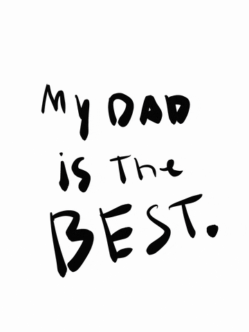 Fathers Day Best Dad Ever GIF by KellyKKRoberts