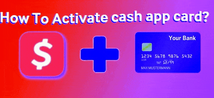 Activate Cash App Card GIF