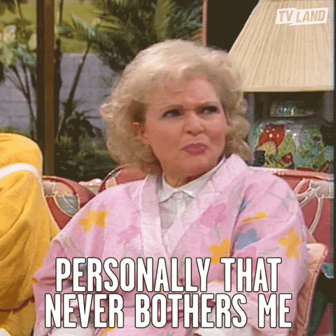 Never Bothers Me Golden Girls GIF by TV Land