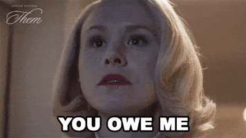 You Owe Me GIF by Amazon Prime Video