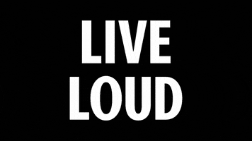 LIVE LOUD GIF
